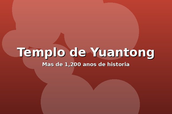 Fachada del Templo de Yuantong con sus pagodas